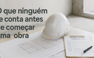 O que ninguém te conta antes de começar uma obra.